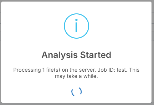 Analysis started pop-up